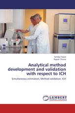 Analytical method development and validation with respect to ICH