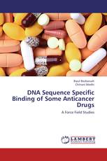 DNA Sequence Specific Binding of Some Anticancer Drugs