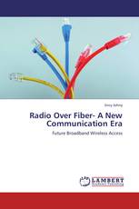 Radio Over Fiber-        A New Communication Era