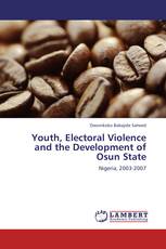 Youth, Electoral Violence and the Development of Osun State