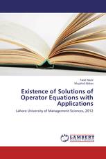 Existence of Solutions of Operator Equations with Applications