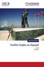 Tarihin İnşâsı ve Siyaset