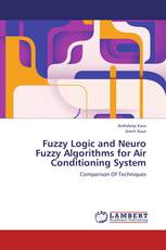 Fuzzy Logic and Neuro Fuzzy Algorithms for Air Conditioning System