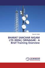 BHARAT SANCHAR NIGAM LTD (BSNL) SRINAGAR : A Brief Training Overview