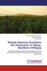Woody biomass functions for exclosures in Tigray, Northern Ethiopia
