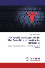 The Public Participation in the Selection of Justice in Indonesia