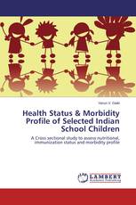 Health Status & Morbidity Profile of Selected Indian School Children