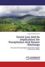 Forest Loss And Its Implications On Precipitation And Stream Discharge