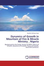 Dynamics of Growth in Mountain of Fire & Miracle Ministry , Nigeria