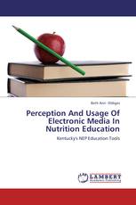 Perception And Usage Of Electronic Media In Nutrition Education