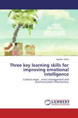 Three key learning skills for improving emotional intelligence
