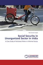 Social Security in Unorganized Sector in India