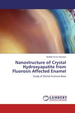 Nanostructure of Crystal Hydroxyapatite from Fluorosis Affected Enamel