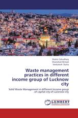 Waste management practices in different income group of Lucknow city