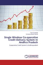Single Window Co-operative Credit Delivery System In Andhra Pradesh