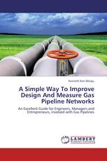 A Simple Way To Improve Design And Measure Gas Pipeline Networks
