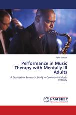 Performance in Music Therapy with Mentally Ill Adults