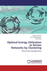 Optimal Energy Utilization in Sensor  Networks by Clustering