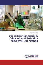 Deposition techniques & fabrication of ZnTe thin films by SILAR method