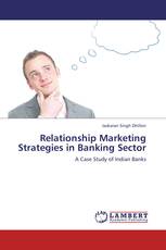 Relationship Marketing Strategies in Banking Sector
