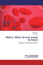 HbA1c: What all one wants to know