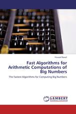 Fast Algorithms for Arithmetic Computations of Big Numbers