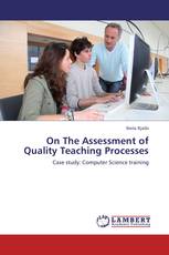 On The Assessment of Quality Teaching Processes