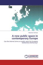 A new public space in contemporary Europe