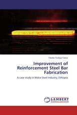 Improvement of Reinforcement Steel Bar Fabrication