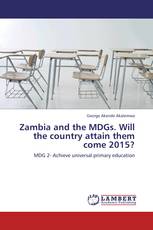 Zambia and the MDGs. Will the country attain them come 2015?