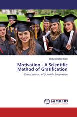 Motivation - A Scientific Method of Gratification