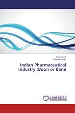 Indian Pharmaceutical Industry :Boon or Bane