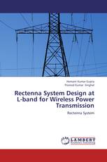 Rectenna System Design at  L-band for Wireless Power Transmission