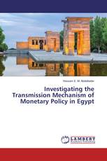 Investigating the Transmission Mechanism of Monetary Policy in Egypt