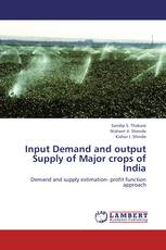 Input Demand and output Supply of Major crops of India