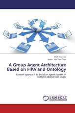 A Group Agent Architecture Based on FIPA and Ontology
