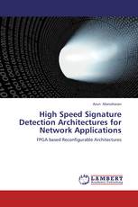 High Speed Signature Detection Architectures for Network Applications