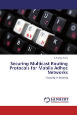 Securing Multicast Routing Protocols for Mobile Adhoc Networks