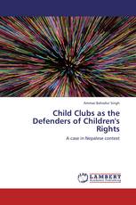 Child Clubs as the Defenders of Children's Rights