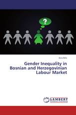Gender Inequality in Bosnian and Herzegovinian Labour Market