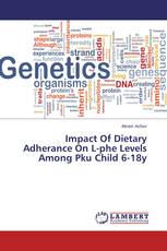 Impact Of Dietary Adherance On L-phe Levels Among Pku Child 6-18y