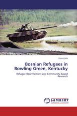 Bosnian Refugees in Bowling Green, Kentucky