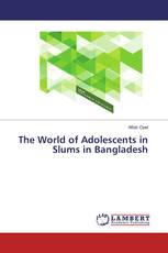 The World of Adolescents in Slums in Bangladesh