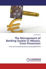 The Management of Banking System in Albania, Crisis Prevention