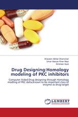 Drug Designing:Homology modeling of PKC inhibitors