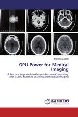 GPU Power for Medical Imaging