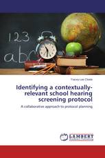 Identifying a contextually-relevant school hearing screening protocol