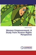 Women Empowerment: A Study from Human Rights Perspective