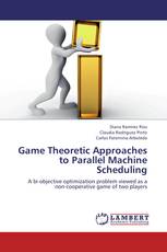 Game Theoretic Approaches to Parallel Machine Scheduling