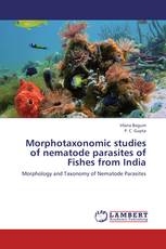 Morphotaxonomic studies of nematode parasites of Fishes from India